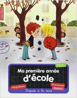 MA PREMIERE ANNEE D'ECOLE T2 - DISPUTE A LA RECRE 